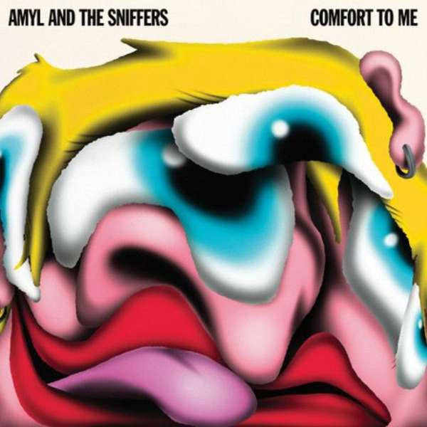 Amyl and the Sniffers - Comfort To Me